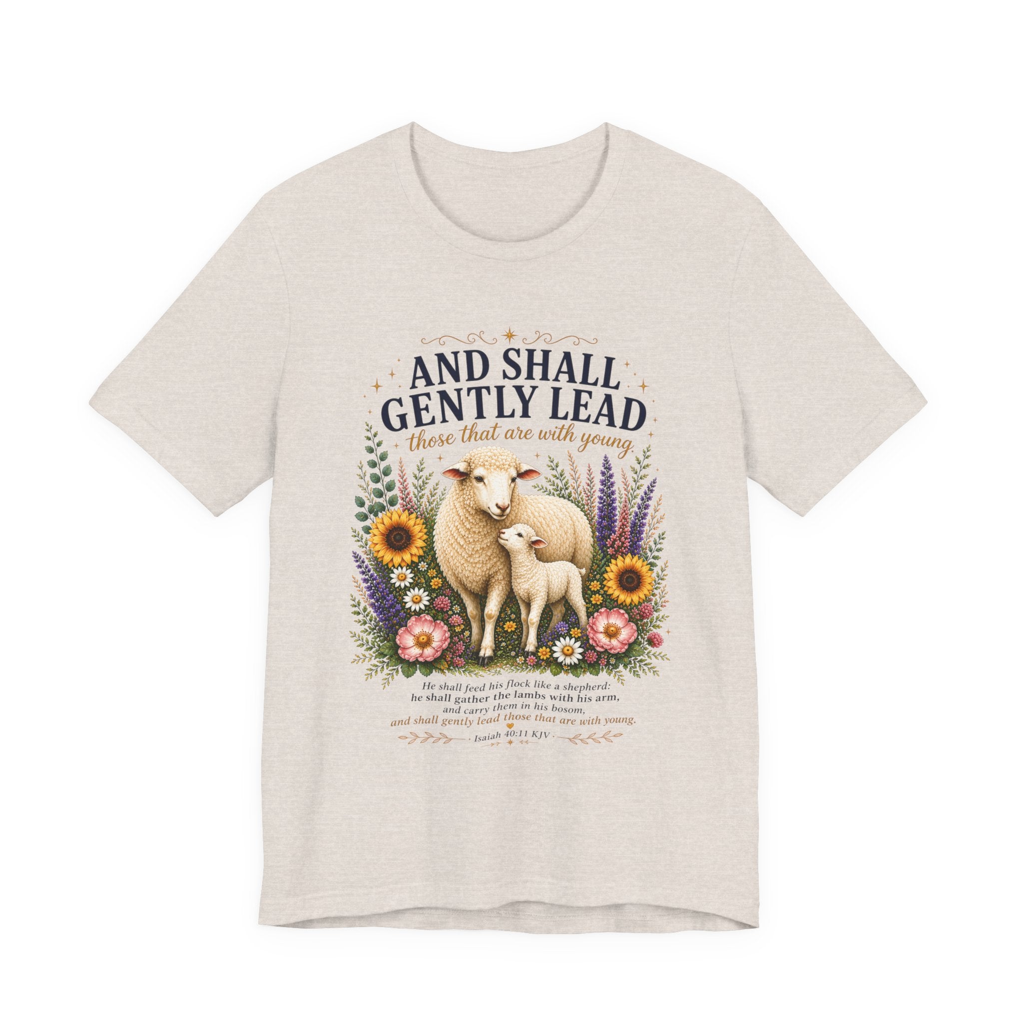 and Shall Gently Lead those that are with Young | Isaiah 40:11 Scripture T-Shirt