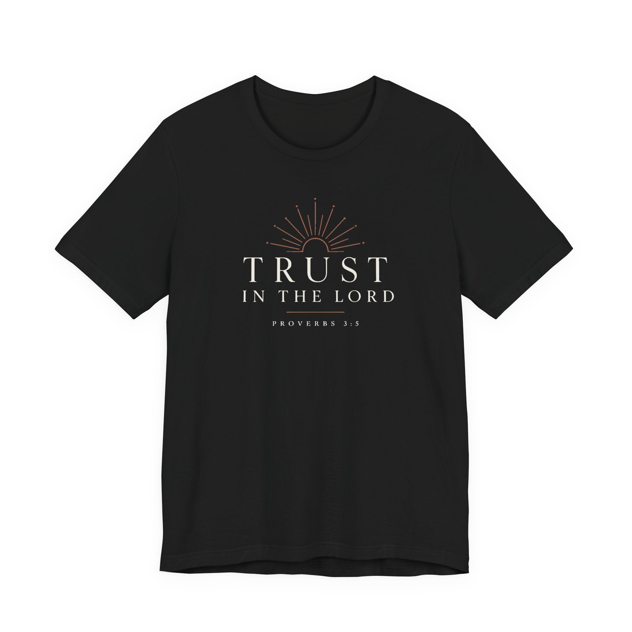 Trust in the lord Proverbs 3:5 t shirt