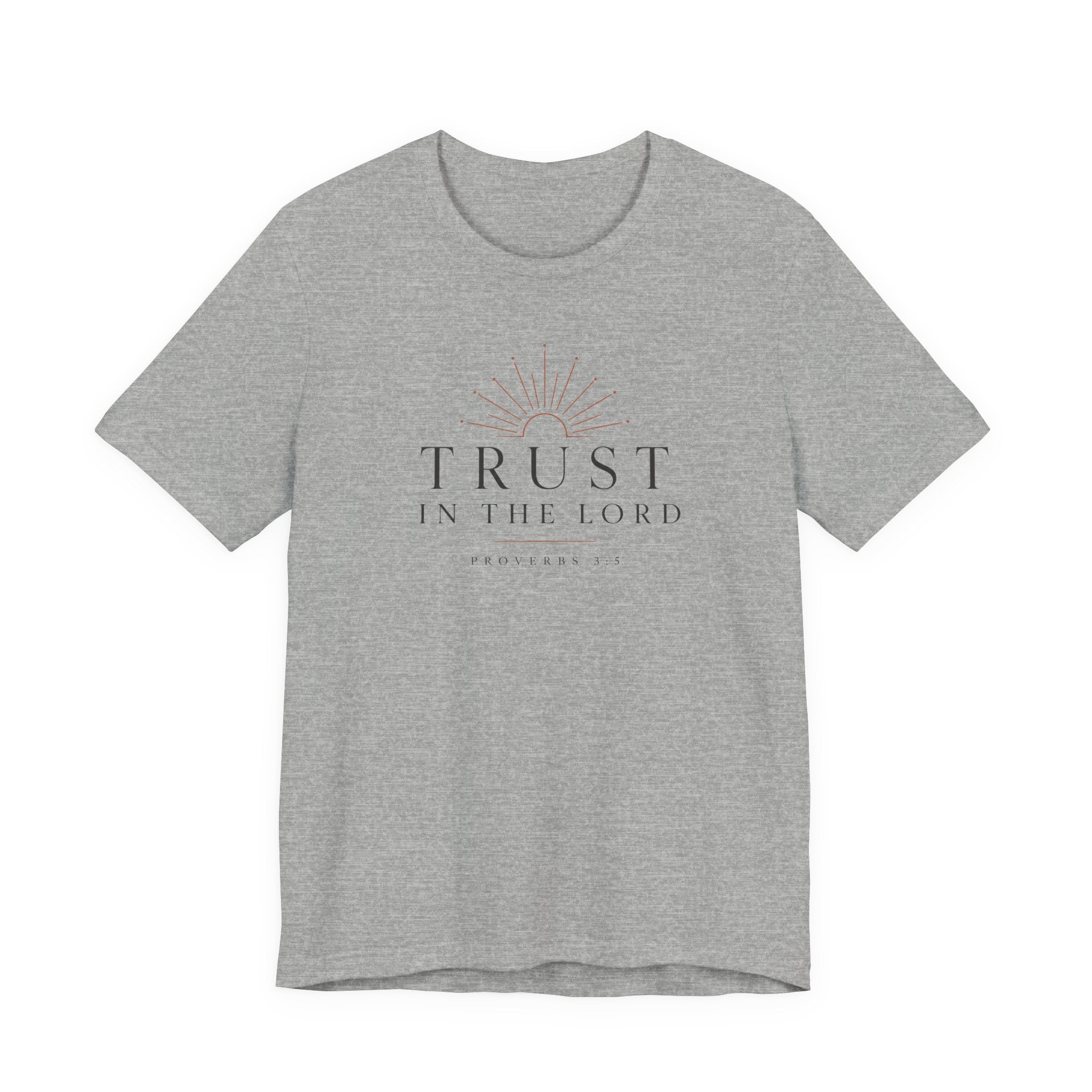 Trust in the lord Proverbs 3:5 t shirt
