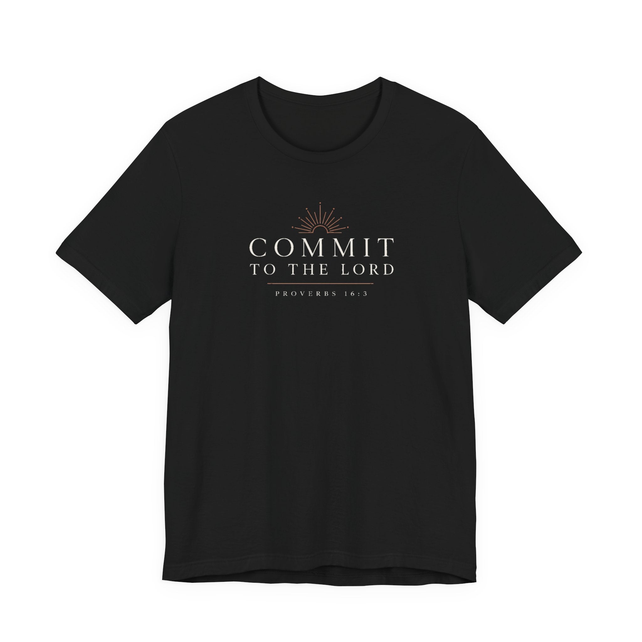 Commit to the Lord Proverbs 16:3 t shirt