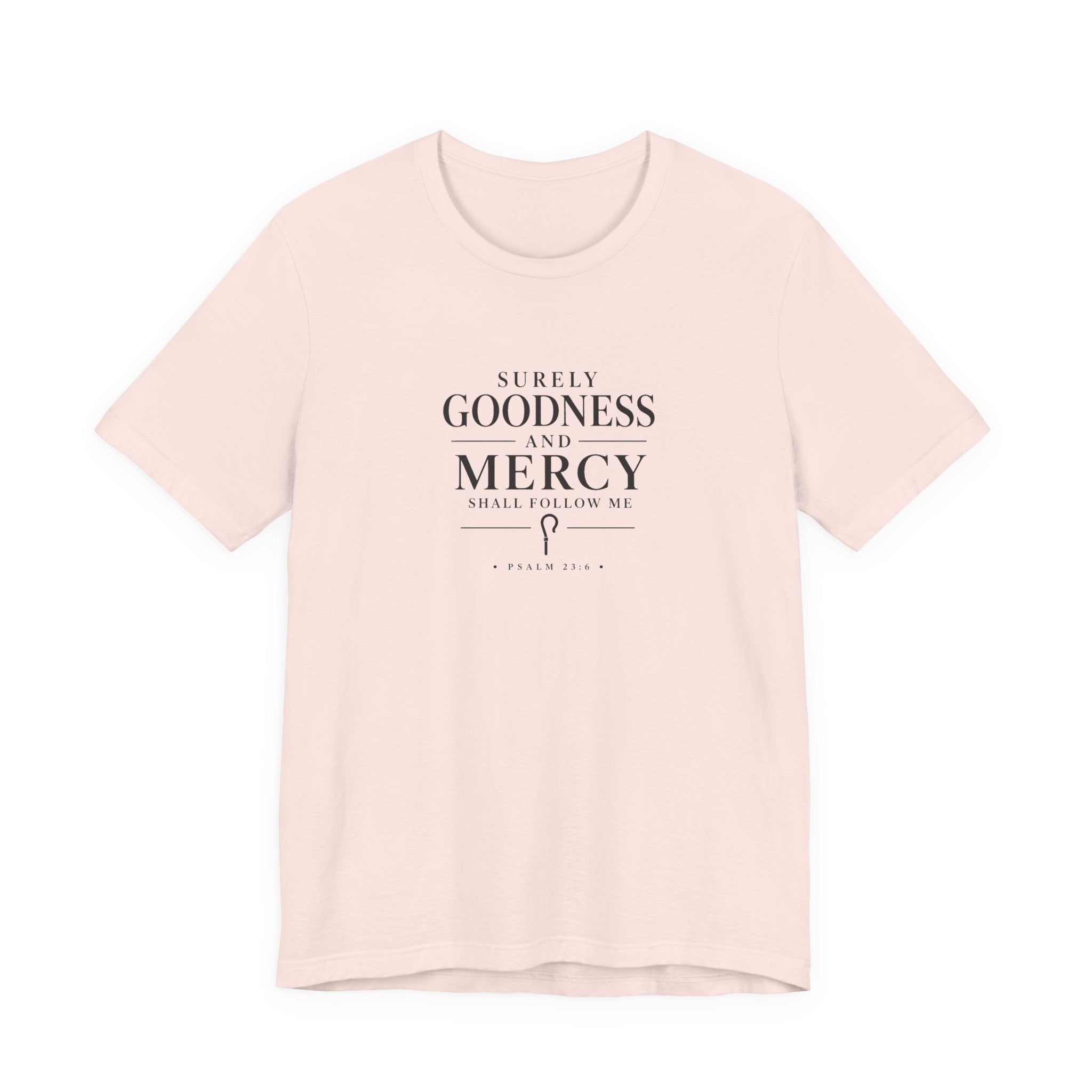 Surely Goodness and Mercy – Psalm 23:6