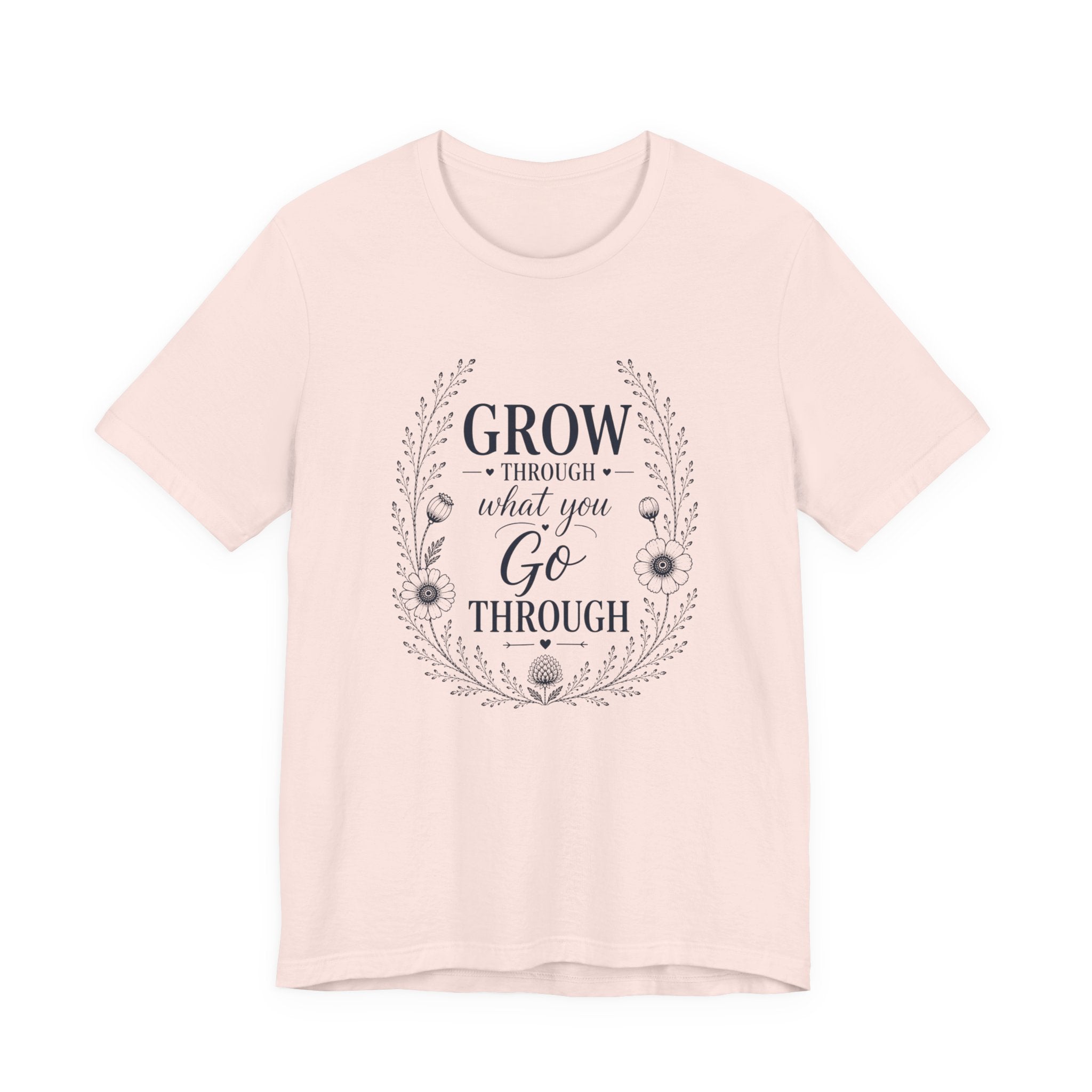 Grow through what you Go through| Inspirational Christian Tee for Women
