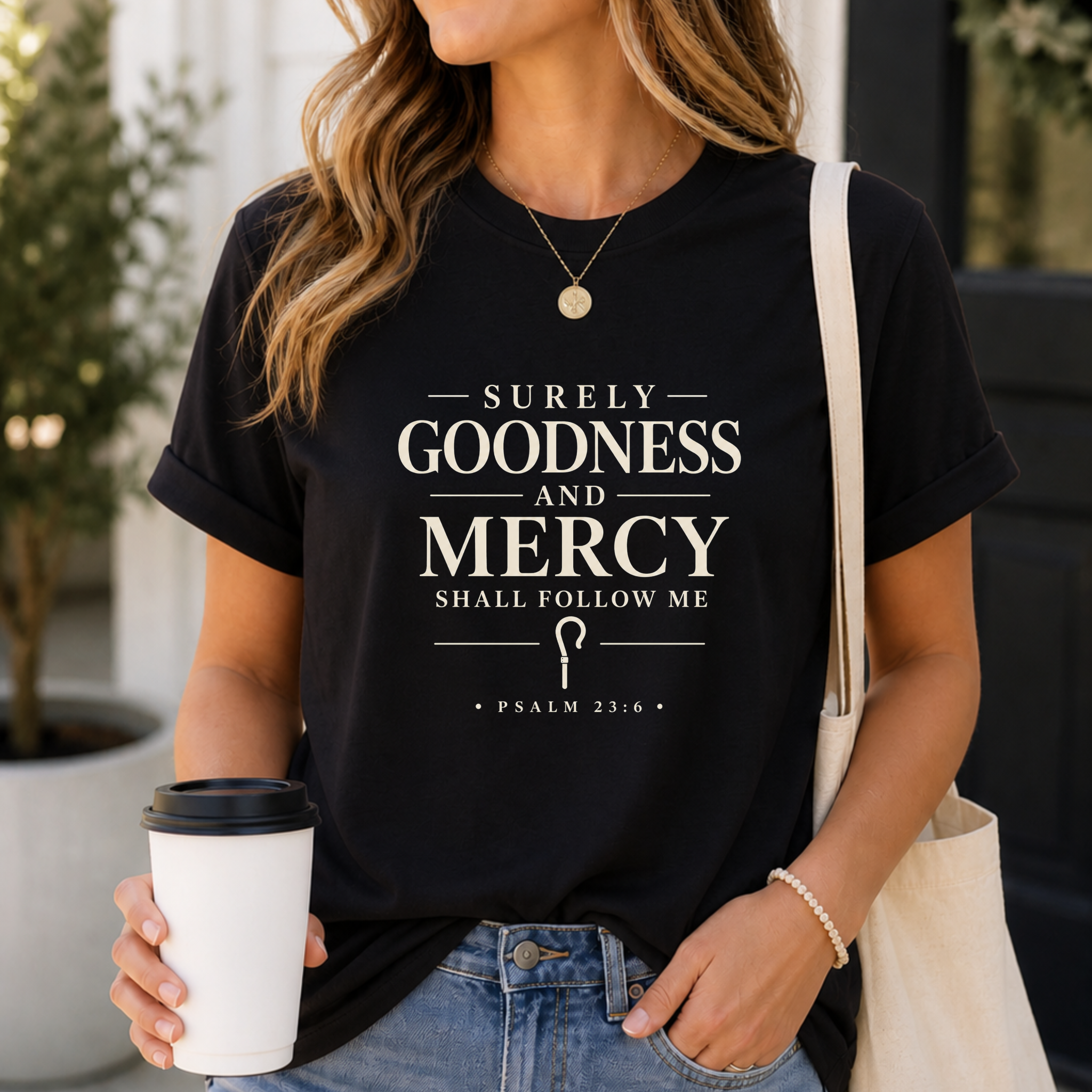 Surely Goodness and Mercy – Psalm 23:6