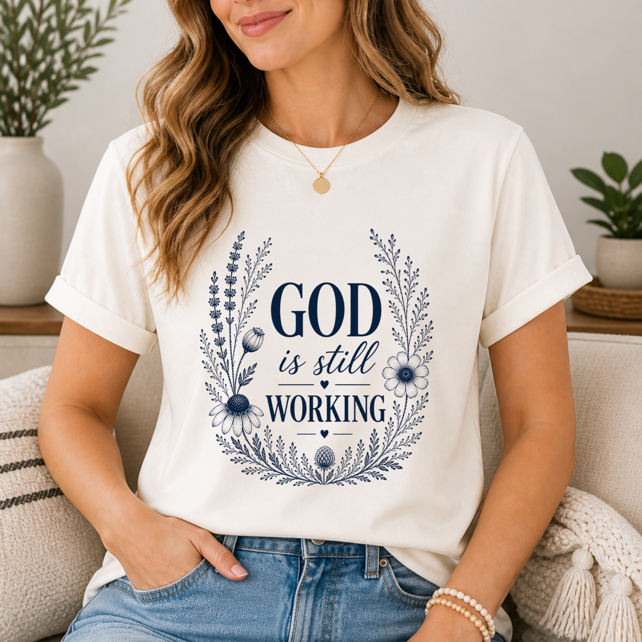 God is Still Working | Inspirational Christian Tee for Women