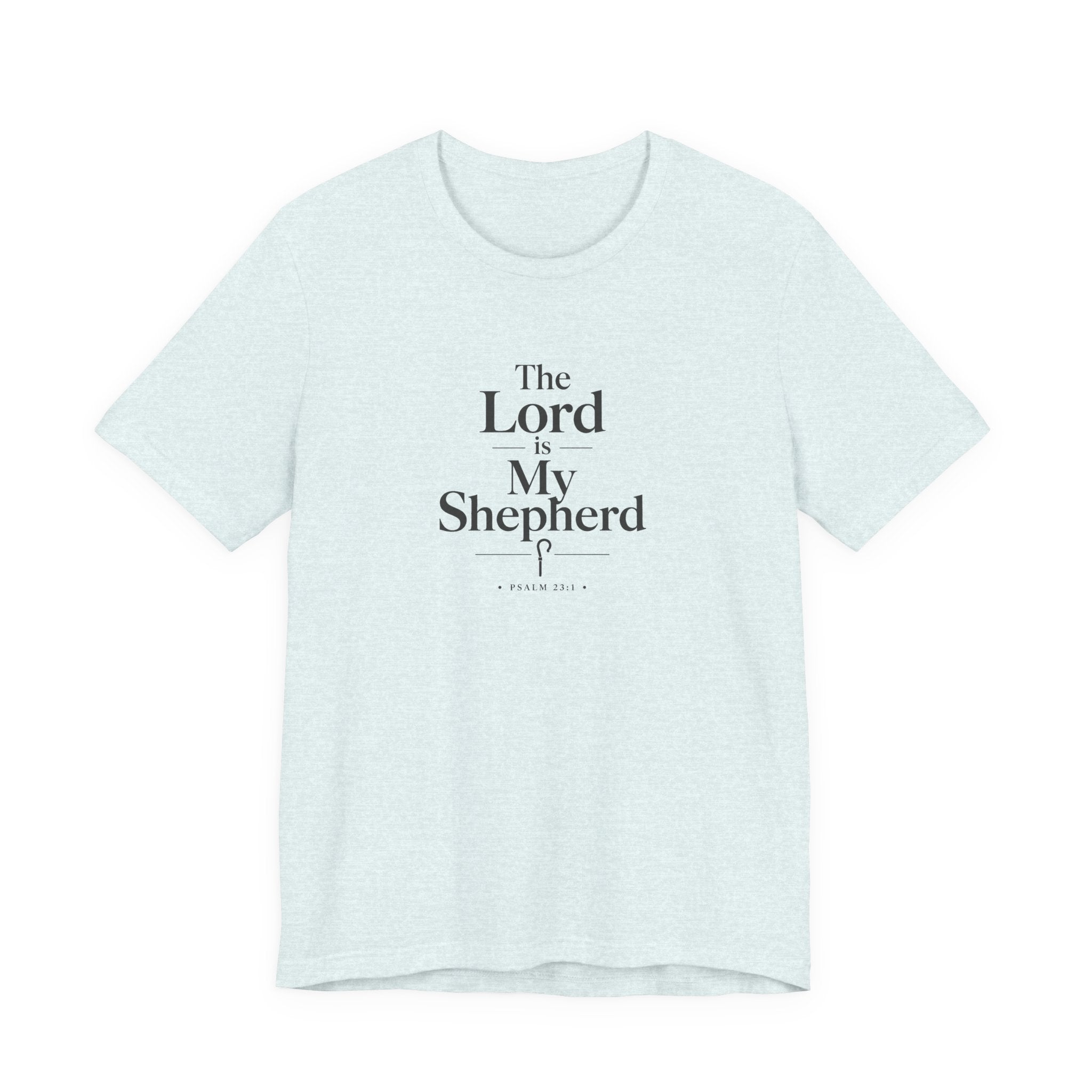 The Lord Is My Shepherd Shirt – Psalm 23:1 Christian T-Shirt
