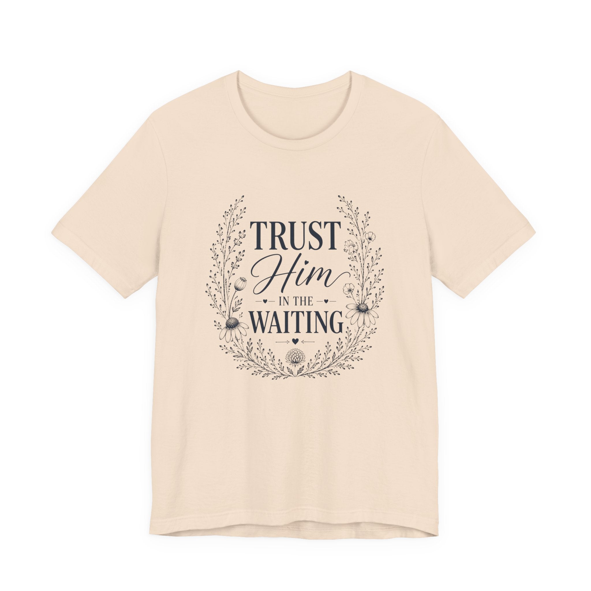 Trust him in the Waiting | Inspirational Christian Tee for Women