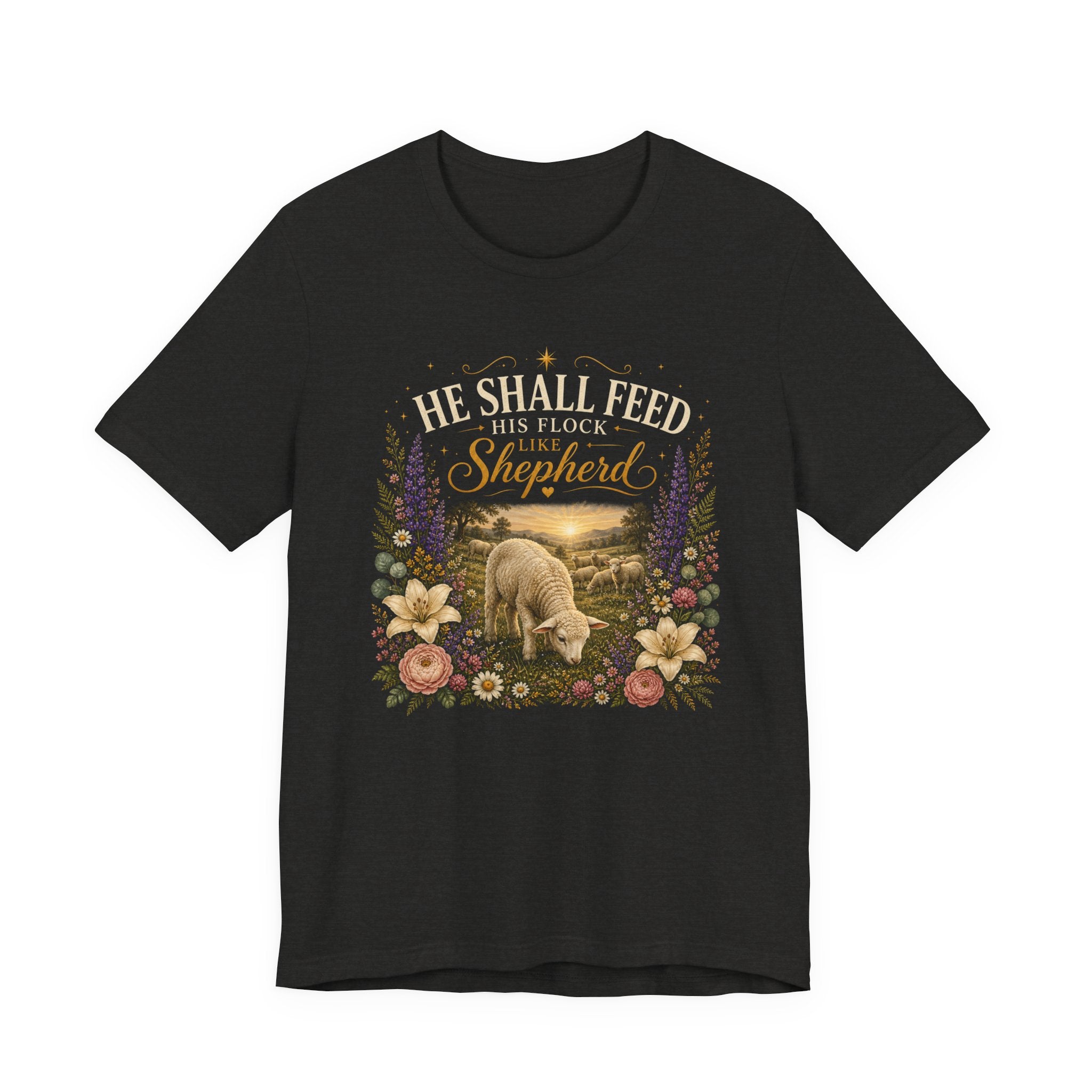 He Shall Feed his Flock Like a Shepherd, Classic Isaiah 40:11 T-Shirt