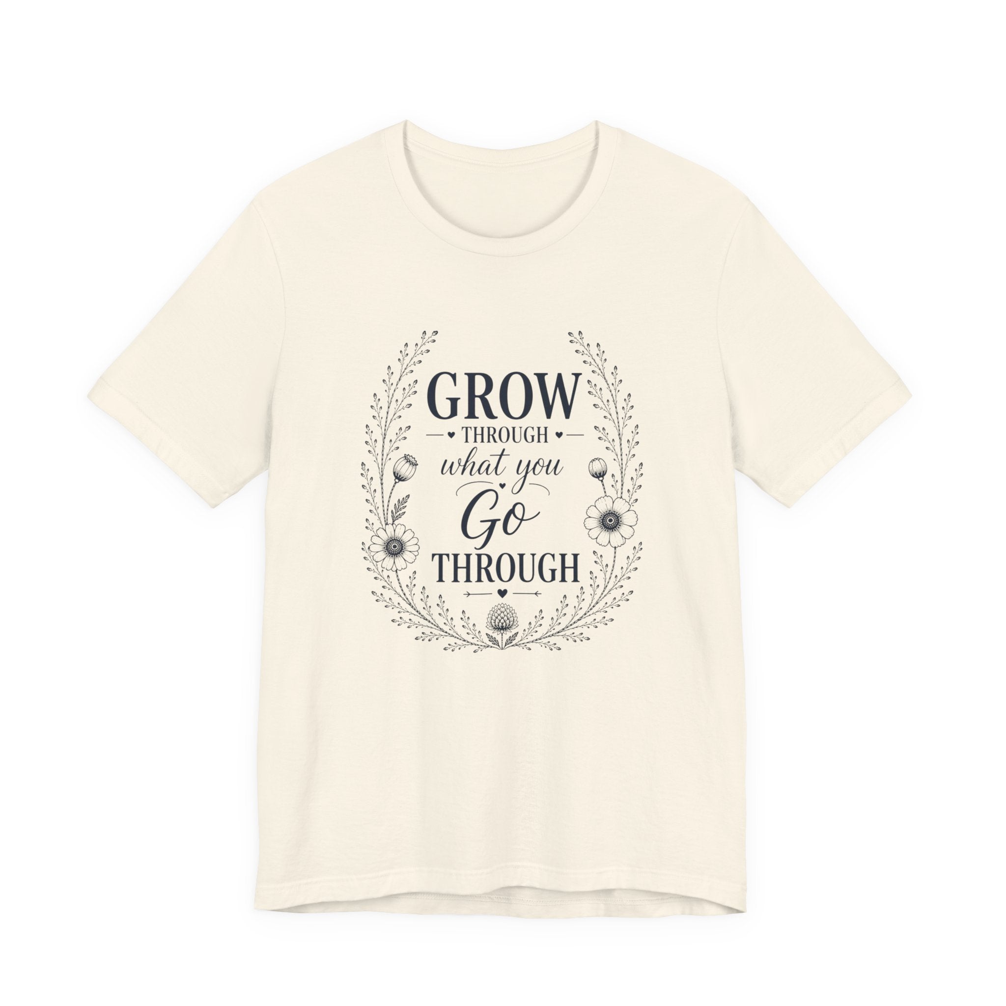 Grow through what you Go through| Inspirational Christian Tee for Women