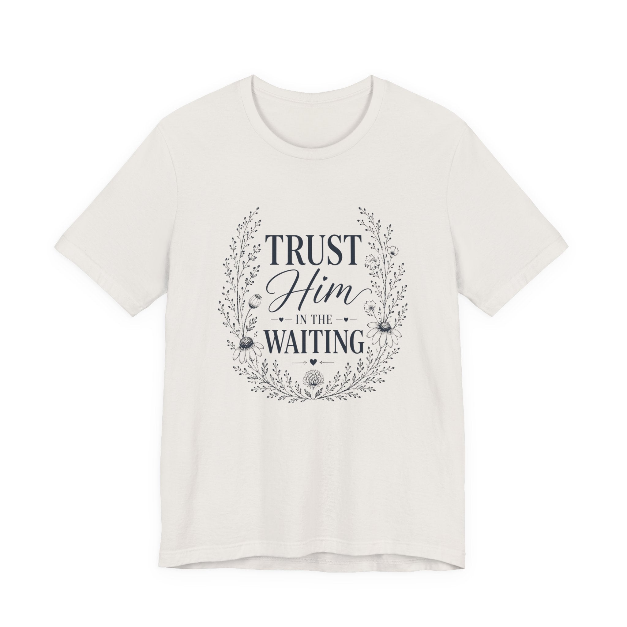Trust him in the Waiting | Inspirational Christian Tee for Women