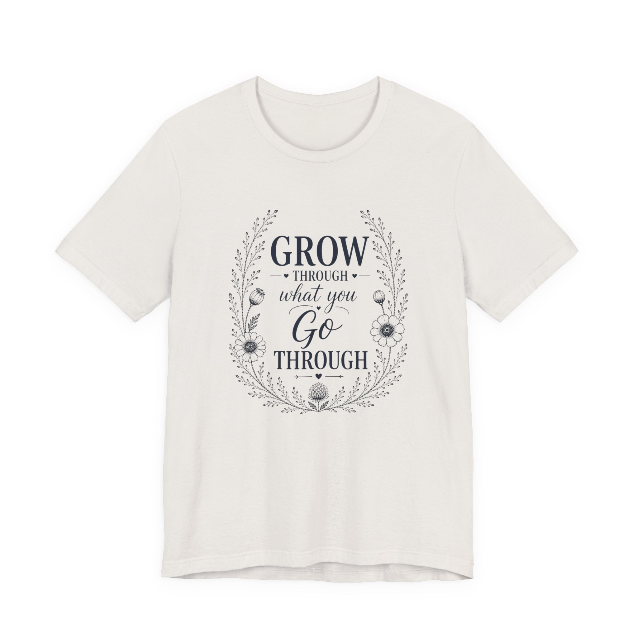 Grow through what you Go through| Inspirational Christian Tee for Women
