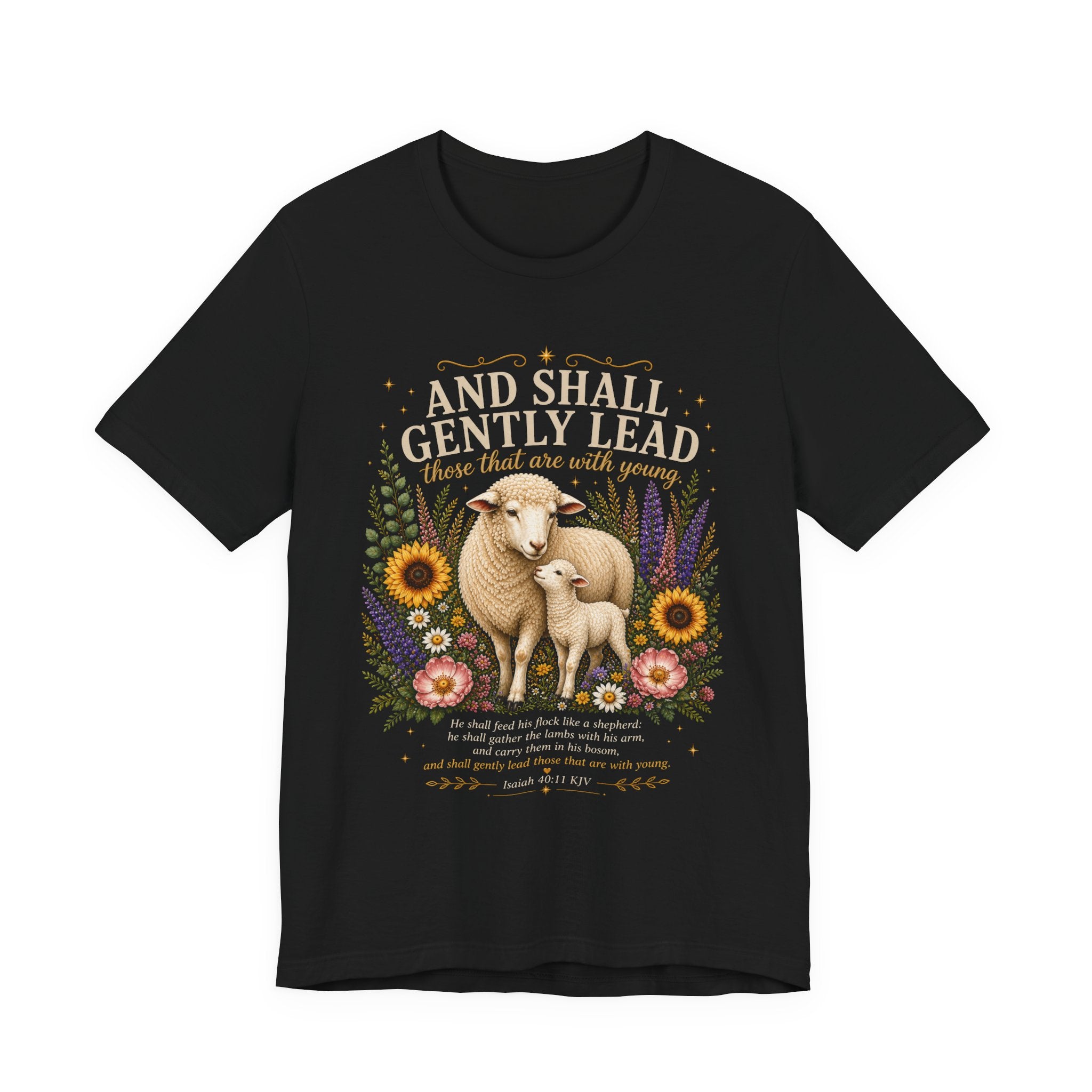 and Shall Gently Lead those that are with Young | Isaiah 40:11 Scripture T-Shirt