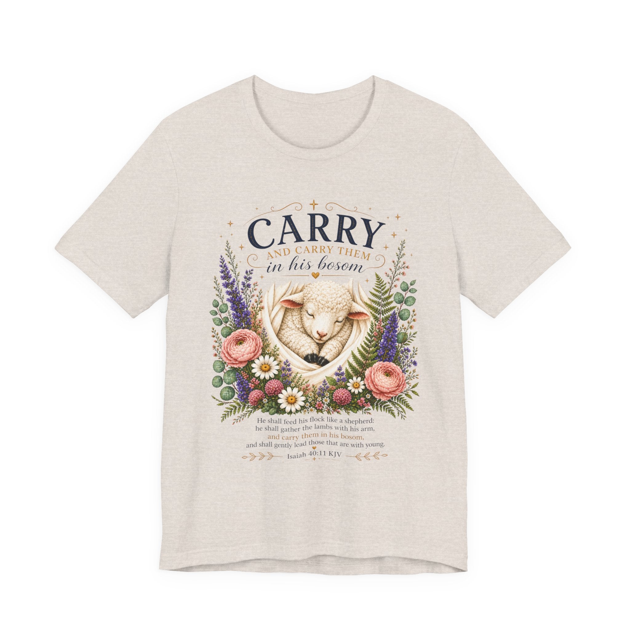 and Carry them in his Bosom | Isaiah 40:11 T-Shirt