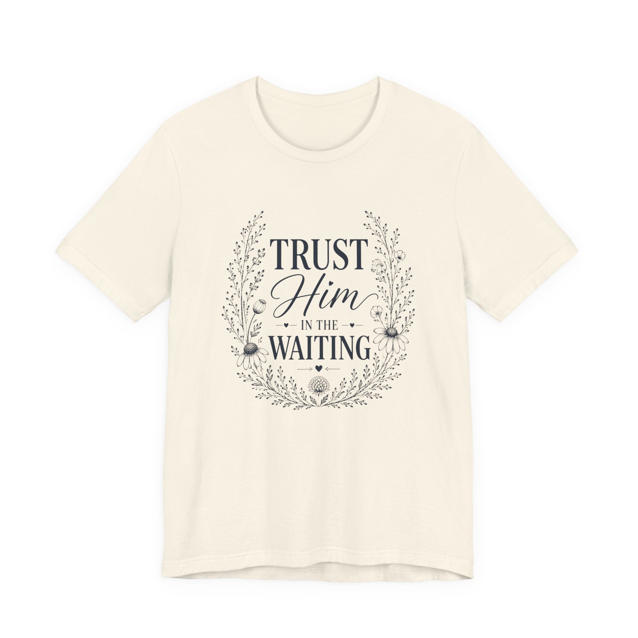 Trust him in the Waiting | Inspirational Christian Tee for Women