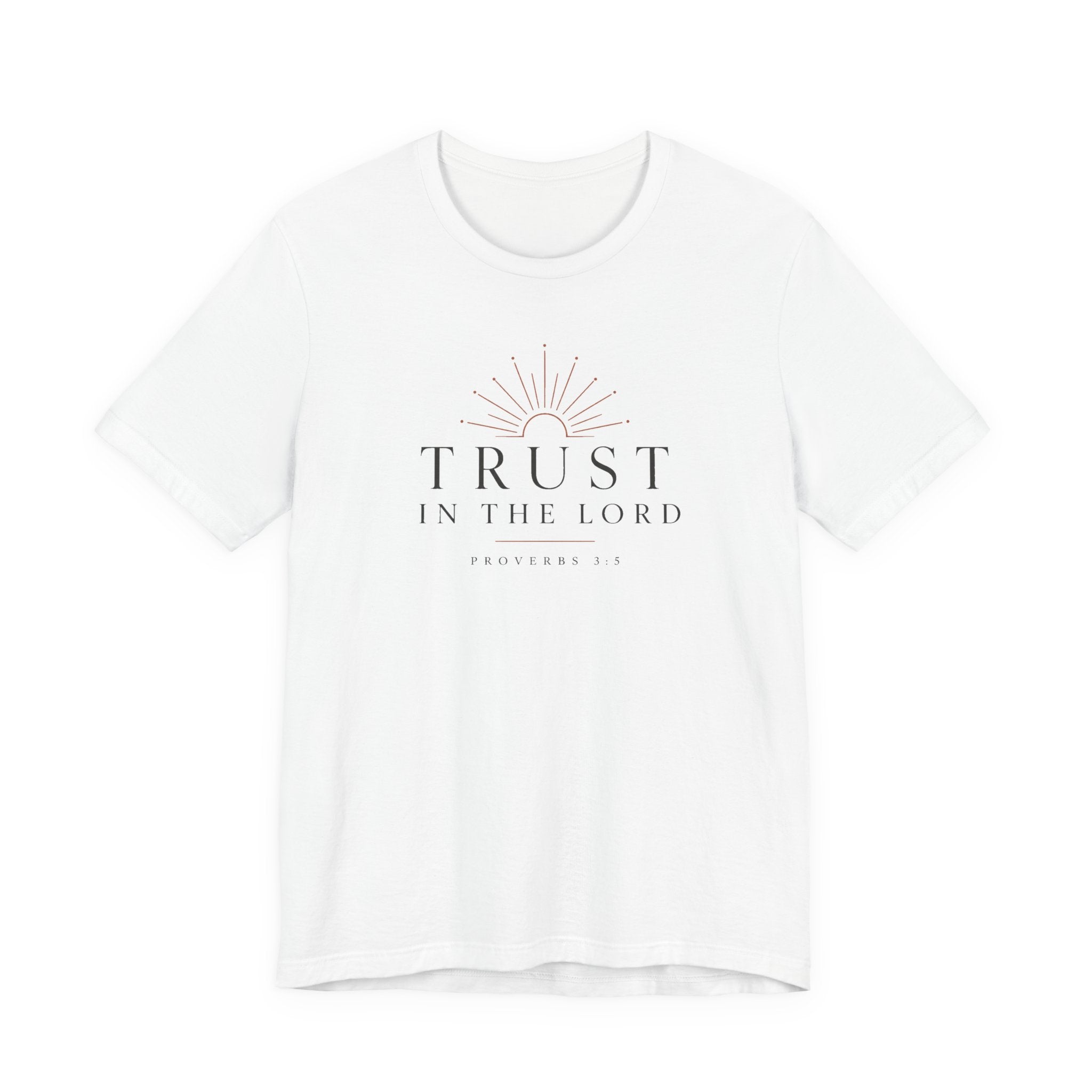 Trust in the lord Proverbs 3:5 t shirt