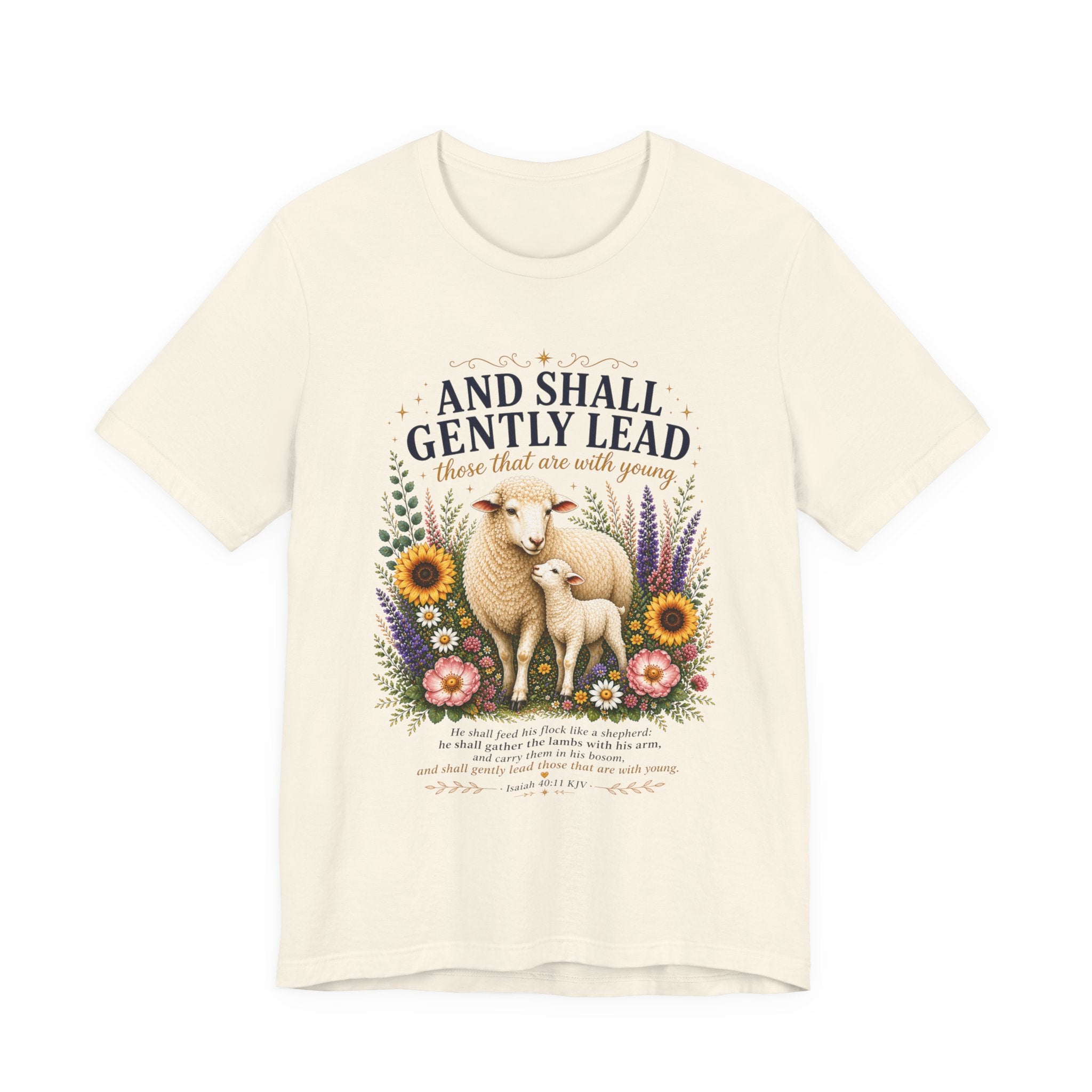 and Shall Gently Lead those that are with Young | Isaiah 40:11 Scripture T-Shirt