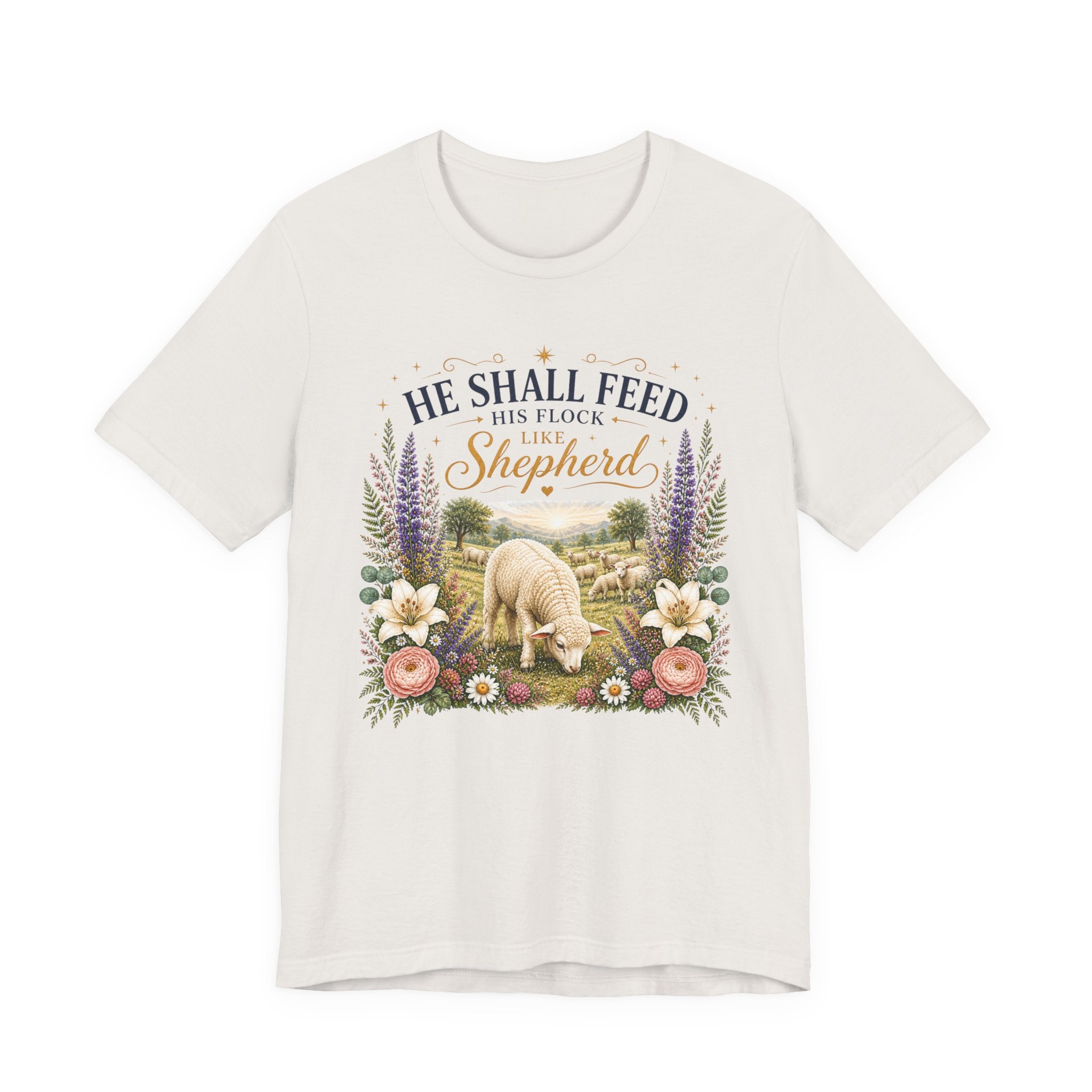 He Shall Feed his Flock Like a Shepherd, Classic Isaiah 40:11 T-Shirt