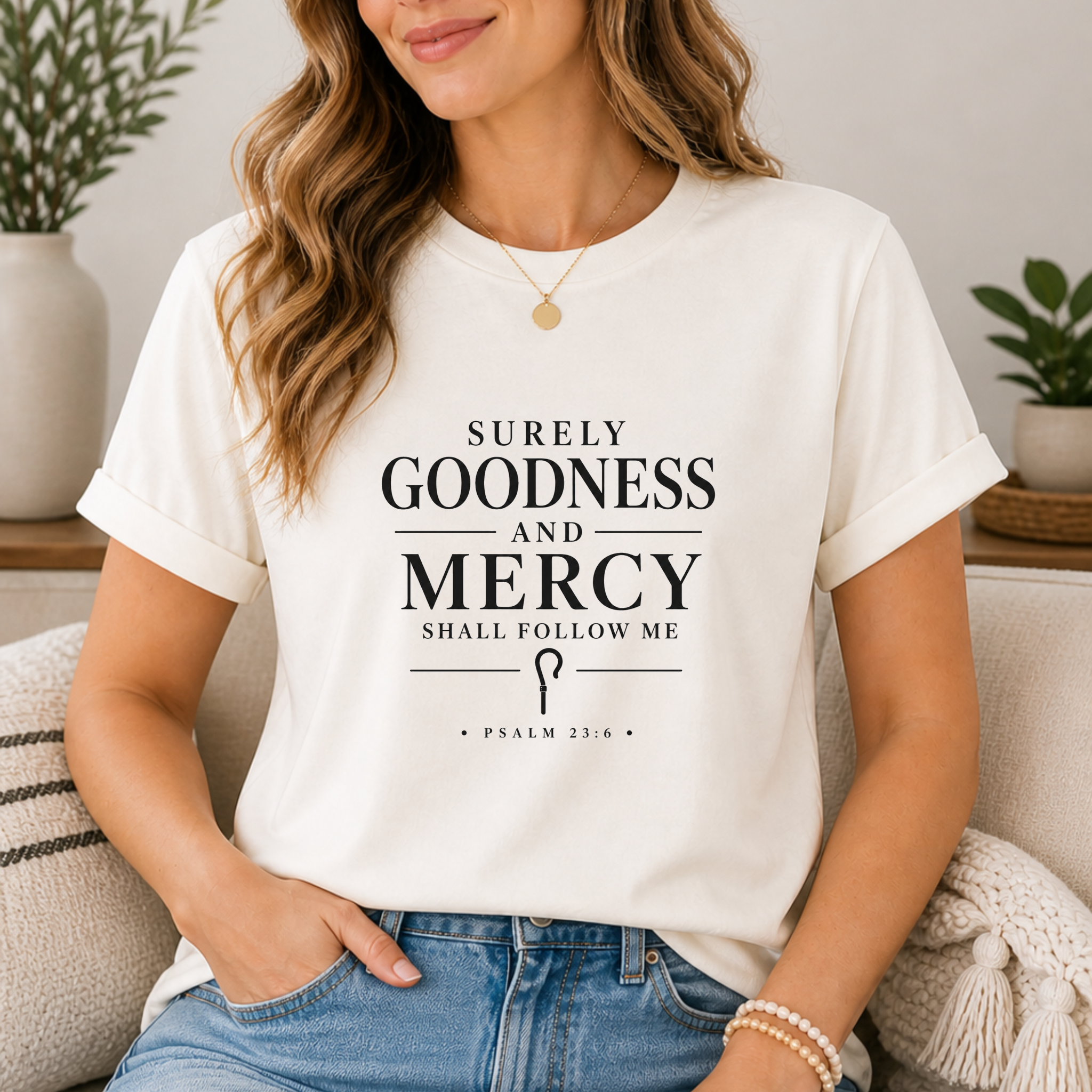 Surely Goodness and Mercy – Psalm 23:6